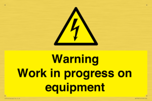 Warning Work in progress on equipment